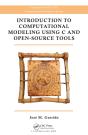 Introduction To Computational Modeling Using C And Open-Source Tools - Preview