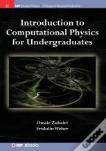Introduction To Computational Physics For Undergraduates