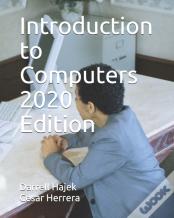 Introduction To Computers 2020 Edition