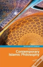 Introduction To Contemporary Islamic Philosophy