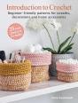 Introduction To Crochet: 25 Easy Projects To Make - Preview