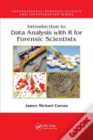 Introduction To Data Analysis With R For Forensic Scientists