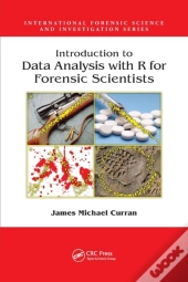 Introduction To Data Analysis With R For Forensic Scientists