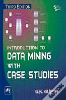 Introduction To Data Mining With Case Studies