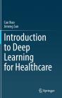 Introduction To Deep Learning For Healthcare - Preview