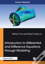 Introduction To Differential And Difference Equations Through Modeling