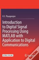 Introduction To Digital Signal Processing Using Matlab With Application To Digital Communications
