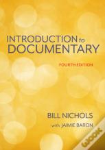 Introduction To Documentary, Fourth Edition