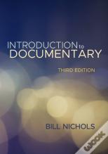 Introduction To Documentary, Third Edition