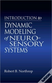 Introduction To Dynamic Modeling Of Neuro-Sensory Systems