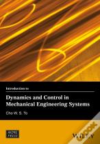 Introduction To Dynamics And Control In Mechanical Engineering Systems