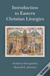 Introduction To Eastern Christian Liturgies
