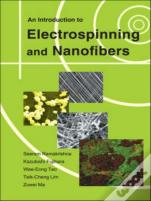 Introduction To Electrospinning And Nanofibers, An