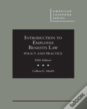 Introduction To Employee Benefits Law