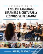 Introduction To English Language Learners And Culturally Responsive Pedagogy