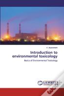 Introduction To Environmental Toxicology