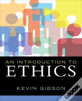 Introduction To Ethics, An