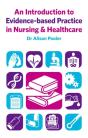 Introduction To Evidence-Based Practice In Nursing & Healthcare - Preview