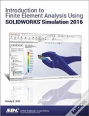 Capa do artigo Introduction To Finite Element Analysis Using Solidworks Simulation 2016