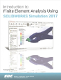 Introduction To Finite Element Analysis Using Solidworks Simulation 2017 - Preview