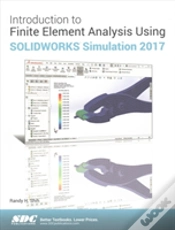 Capa do artigo Introduction To Finite Element Analysis Using Solidworks Simulation 2017