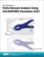 Introduction To Finite Element Analysis Using Solidworks Simulation 2022 - Preview