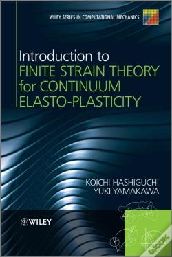Capa do artigo Introduction To Finite Strain Theory For Continuum Elasto-Plasticity