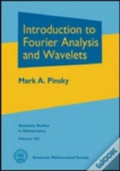 Introduction To Fourier Analysis And Wavelets
