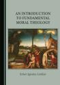 Introduction To Fundamental Moral Theology - Preview