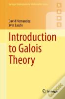 Introduction To Galois Theory