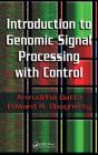 Introduction To Genomic Signal Processing With Control - Preview