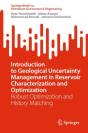 Introduction To Geological Uncertainty Management In Reservoir Characterization And Optimization - Preview