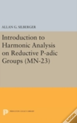 Capa do artigo Introduction To Harmonic Analysis On Reductive P-Adic Groups