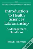 Introduction To Health Sciences Librarianship