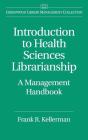 Introduction To Health Sciences Librarianship - Preview
