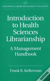 Introduction To Health Sciences Librarianship
