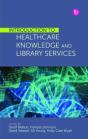 Introduction To Healthcare Knowledge And Library Services - Preview