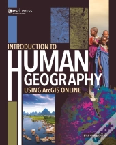 Introduction To Human Geography Using Arcgis Online