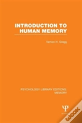 Introduction To Human Memory (Ple: Memory)