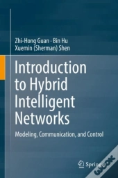Introduction To Hybrid Intelligent Networks