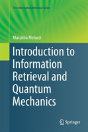 Introduction To Information Retrieval And Quantum Mechanics - Preview