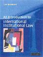 INTRODUCTION TO INTERNATIONAL INSTITUTIONAL LAW - Preview