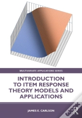 Introduction To Item Response Theory Models And Applications