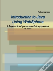 Introduction To Java Using Websphere, 4th Edition