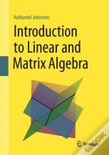Introduction To Linear And Matrix Algebra