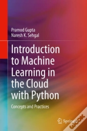 Introduction To Machine Learning In The Cloud With Python