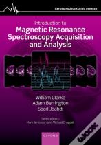 Introduction To Magnetic Resonance Spectroscopy Acquisition And Analysis