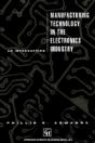 Introduction To Manufacturing Technology In The Electronics Industry - Preview