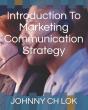Introduction To Marketing Communication Strategy - Preview