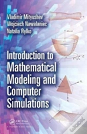 Introduction To Mathematical Modeling And Computer Simulations